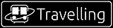 Travelling